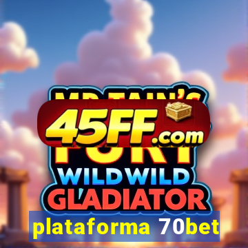 plataforma 70bet